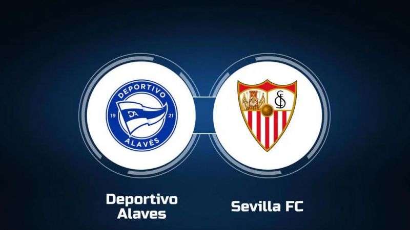 Dự đoán và phân tích trận đấu Alaves vs Sevilla ngày 21/09